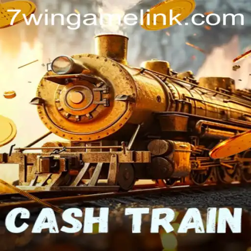 Unveiling CashTrain: The Thrilling World of 7WIN.GAME