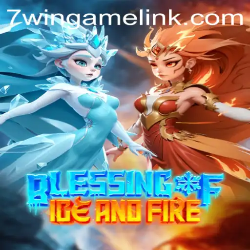 Unveiling the Adventure of BlessingofIceandFire: Dive into the World of 7WIN.GAME